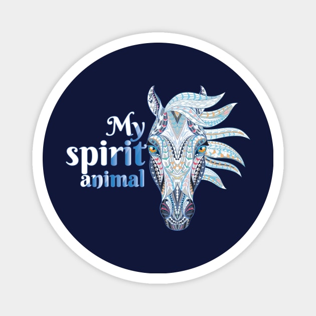 Horse Lover Design My Spirit Animal BoHo Graphic Magnet by cinchwares